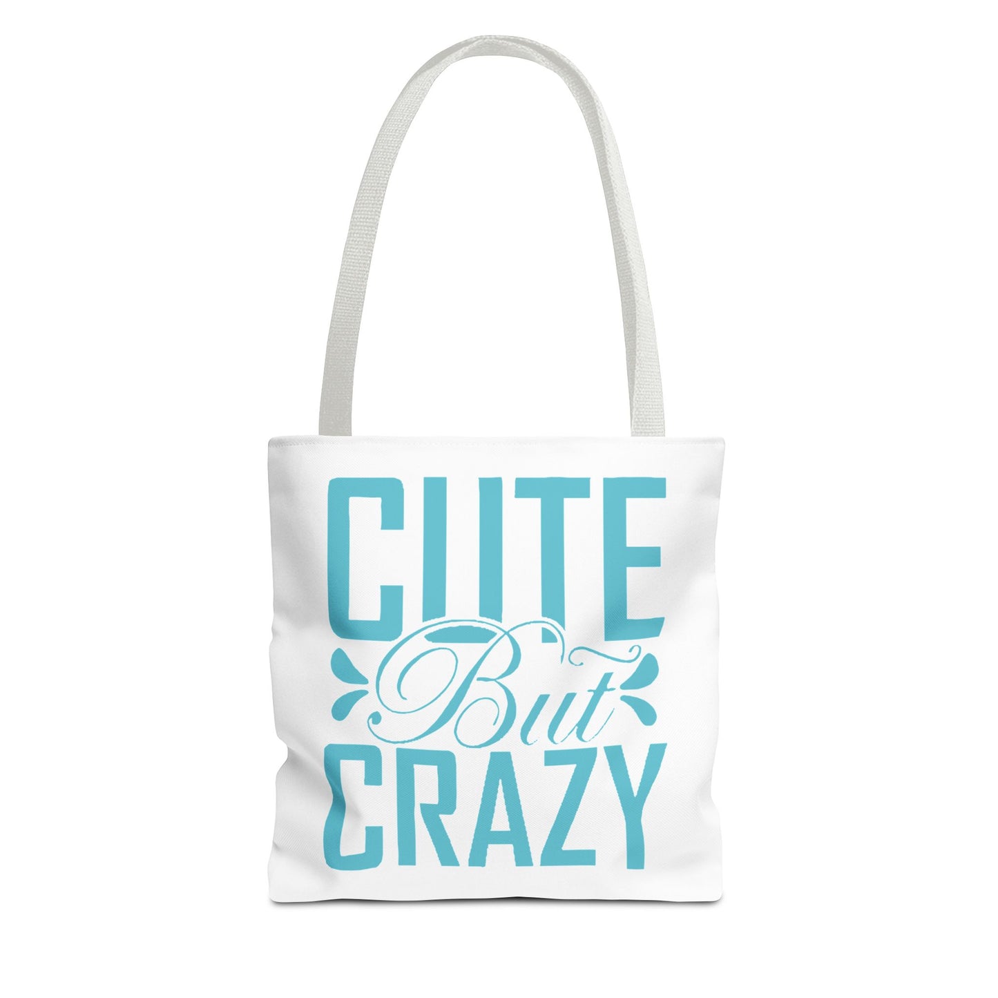 Cute but Crazy Tote Bag (AOP)