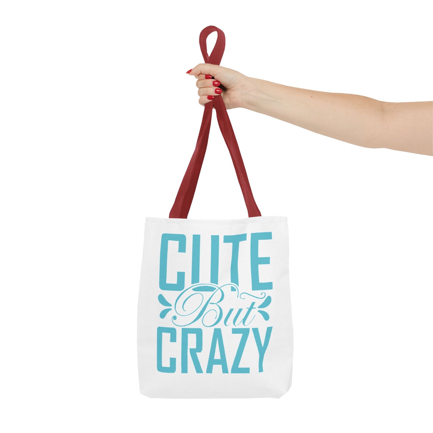 Cute but Crazy Tote Bag (AOP)