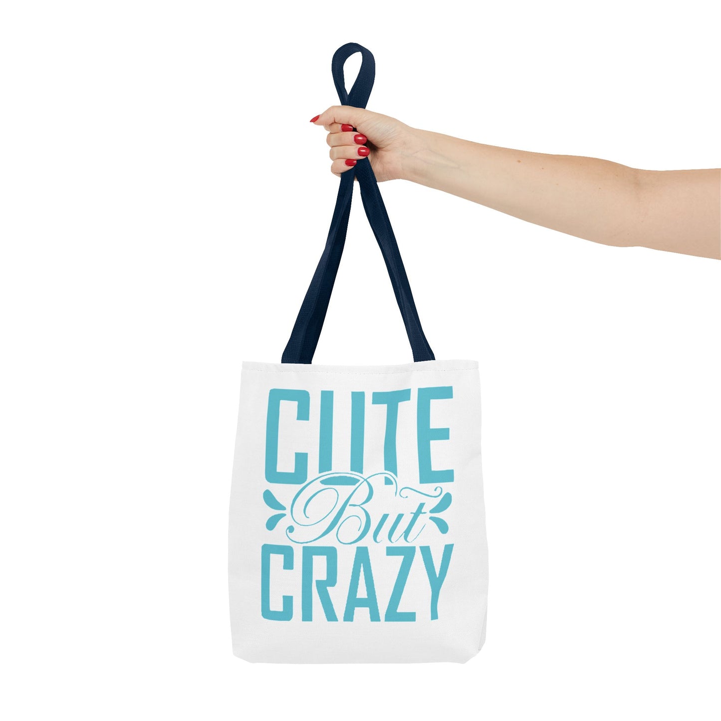 Cute but Crazy Tote Bag (AOP)