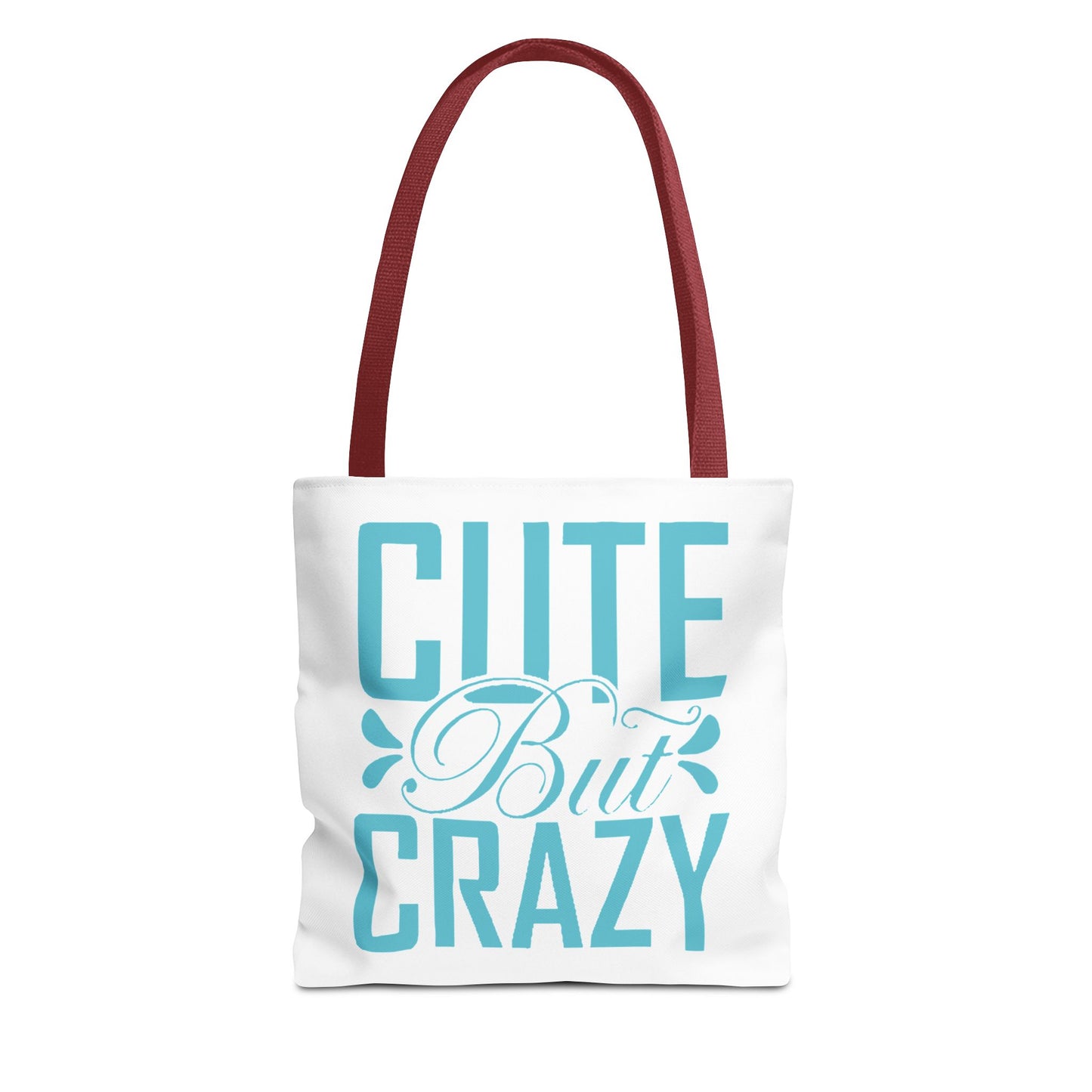 Cute but Crazy Tote Bag (AOP)