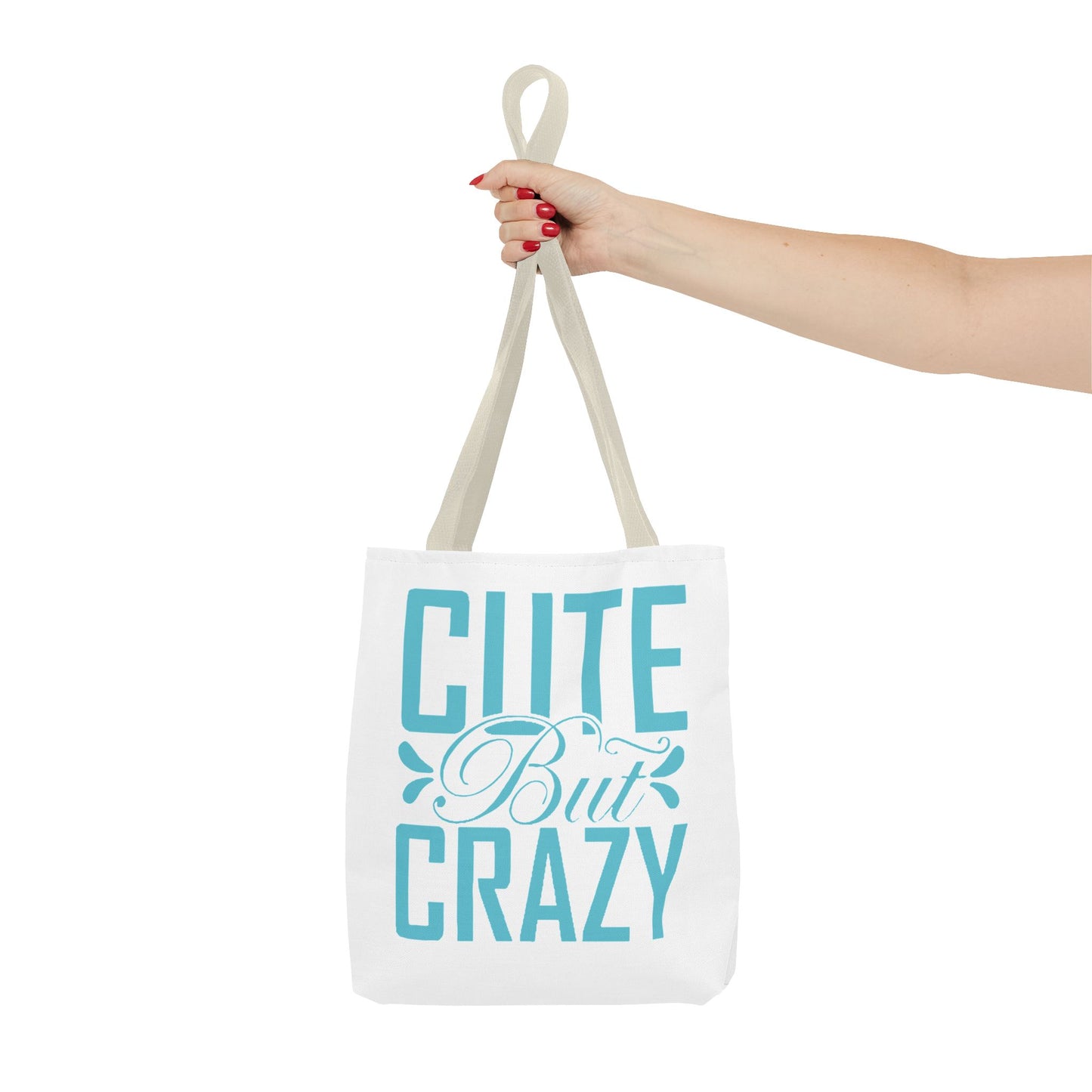 Cute but Crazy Tote Bag (AOP)